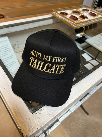 Ain't My First Tailgate | Classic Trucker Hat