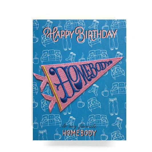 Homebody Birthday | Patch Greeting Card