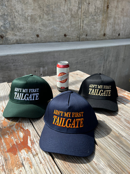 Ain't My First Tailgate | Classic Trucker Hat