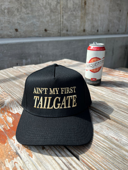 Ain't My First Tailgate | Classic Trucker Hat